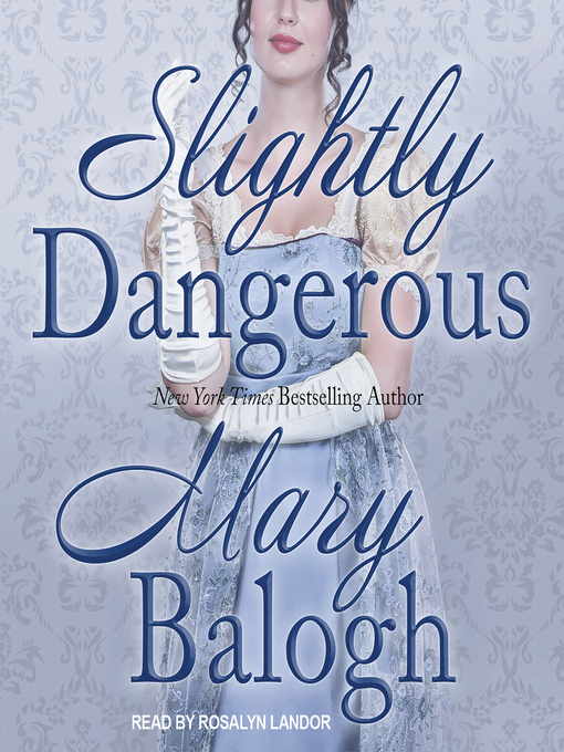 Title details for Slightly Dangerous by Mary Balogh - Available